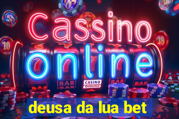 deusa da lua bet